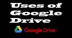Uses of google drive